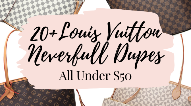vuitton neverfull dupes